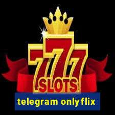 telegram onlyflix